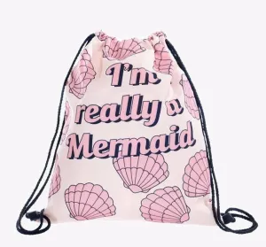 "I'm really a Mermaid" Drawstring Backpack