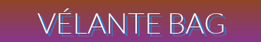 VÉLANTE BAGS | Limited Offers, Luxury Styles & Travel Essentials | Crossbody, Handbags, Duffels & More